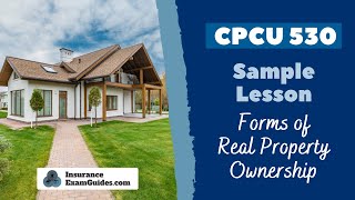 CPCU 530  Free Preview Lesson 33 Forms of Real Property Ownership [upl. by Kaia406]