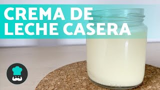 Cómo hacer CREMA DE LECHE para cocinar 🥛 ¡Receta casera y fácil [upl. by Christoffer968]