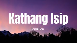 BenampBen  Kathang Isip Lyrics [upl. by Krystyna880]