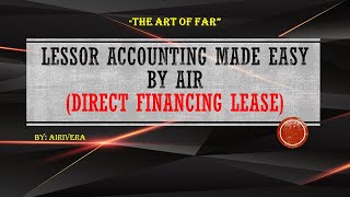 LESSOR ACCOUNTING DIRECT FINANCING LEASE [upl. by Natsud]