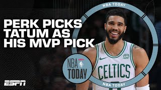 Jayson Tatum is the MVP as of now  Perk makes his pick 😤  NBA Today [upl. by Nwahsan526]