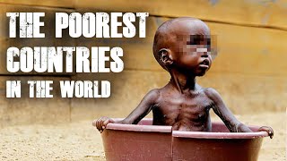 THE POOREST COUNTRIES IN THE WORLD [upl. by Alomeda]