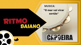 músicas de capoeira  o sertão vai virar mar [upl. by Strong]