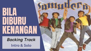 Bila Diburu Kenangan  Samudera Guitar BACKING TRACK for Intro amp Solo [upl. by Dolly232]