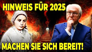 SCHWESTER BERNADETTES DUNKLE PROPHEZEIUNG FÜR 2025 HAT BEGONNEN [upl. by Nenney940]