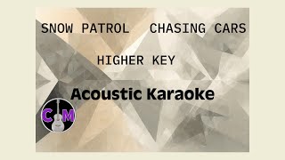 Chasing Cars Higher  Snow Patrol  Acoustic Karaoke [upl. by Eldnek]