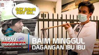 KEREN BAIM MINGGUL DAGANGAN IBU IBU  BAPAU ASLI INDONESIA [upl. by Nahgem]