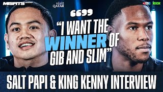 quotI WANT THE WINNER OF GIB AND SLIMquot  Salt Papi amp King Kenny Joint Interview  Qatar The Supercard [upl. by Yeldar]