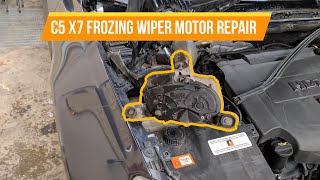 C5 X7 freezing wiper motor repair [upl. by Ecyac180]