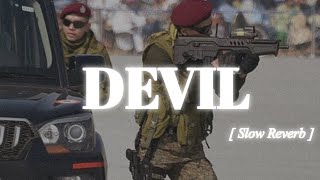 Devil  Sidhu Moose wala  Slow Reverb  Lo fi Songs [upl. by Rennane]