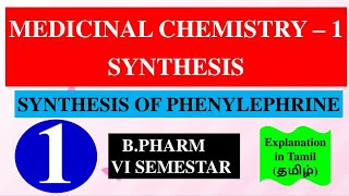 SYNTHESIS OF PHENYLEPHRINE  MEDICINAL CHEMISTRY  1  B PHARM 4TH SEMESTER [upl. by Syah557]