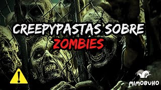 Creepypastas sobre zombies  Mimobúho [upl. by Pardo]