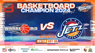 🔴 SERI1 D6  Match 10  WARRIORS VS JETZ  KU 16 PA  🏅 BASKETBOARD CHAMPION SERIES 2 2024 [upl. by Nyledam350]