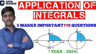 APPLICATION OF INTEGRALS 5 MARKS IMPORTANT FIX QUESTIONS  PART D IMPORTANT QUESTIONS 2024 [upl. by Nyladgam]