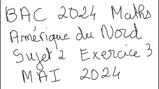 BAC 2024 Amérique du Nord Sujet 2 Mai 2024 Exercice 3 Suites [upl. by Basia]