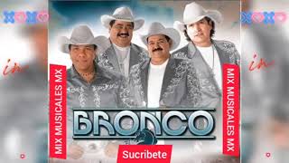 Grupo Bronco Romanticas Mix [upl. by Ahsikal]