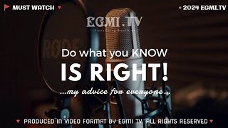 Do what you KNOW is Right – Best Advice for EVERYONE  Evangelist Global Gospel Ndep [upl. by Ailama104]