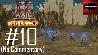 WH40K Dawn of War 2 Retribution Eldar Campaign Playthrough Part 10 Arena Perimeter No Commentary [upl. by Mikihisa]