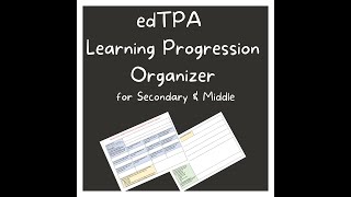 edTPA Learning Progression Organizer for any Elem Sec or Middle Handbook [upl. by Atilahs]