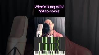 Where is my mind  piano cover pixies [upl. by Ecinhoj]