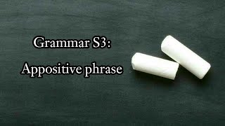 Grammar S3 Appositive phrase بالدارجة المغربية [upl. by Mack]