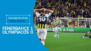 GÜNDEMİN KRALI  FENERBAHÇE 10 OLYMPİAKOS  MAÇ YORUMU [upl. by Louls]