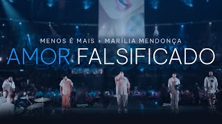 Grupo Menos é Mais e Marília Mendonça  Amor Falsificado Clipe Oficial [upl. by Nevad]