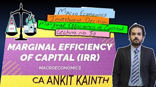 marginal efficiency of capital  theory of investment  irr economics lecture 36 macroeconomics [upl. by Odraode]