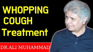 Whopping Cough Homeopathic Treatment by Dr Ali MuhammadTop 11 Whopping Cough Medicine [upl. by Kawasaki48]