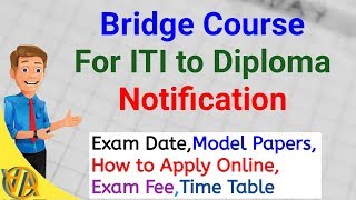 ITI Bridge Course Notification 2019  Exam Date Apply Online Exam Fee Time Table [upl. by Eruza727]