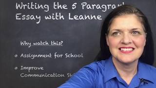 Writing the 5 Paragraph Essay with Leanne [upl. by Htederem]