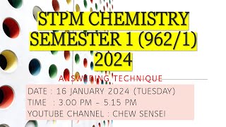 ANSWERING TECHNIQUE STPM CHEMISTRY SEM 1 2024 [upl. by Ofori571]