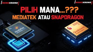 Pilih Mediatek Atau Qualcomm Perbedaan Prosesor Mediatek Dan Qualcomm Snapdragon [upl. by Olbap928]