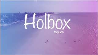 Holbox Mexico Travel [upl. by Wohlert]