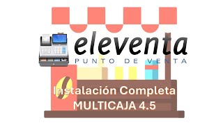 ELEVENTA MULTICAJA 45 FULL KEYGEN 💡 PUNTO DE VENTA INSTALACION COMPLETA [upl. by Bernadene933]