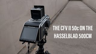 Using the Hasselblad CFV II 50c on the 500cm [upl. by Etiam]