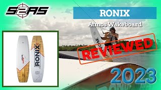 Ronix Atmos Wakeboard 2023 S2AS Reviewed [upl. by Ycnuahc]