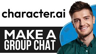 How to Make a Group Chat on Character AI 2024  Full Guide [upl. by Chassin]