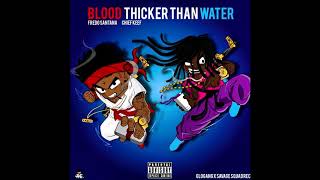 Blood Thicker Than Water UNOFFICIAL EP RIP Fredo Santana [upl. by Ardnod]