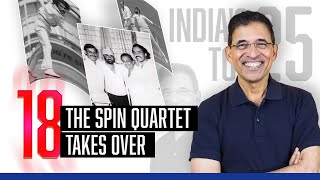 Harsha Bhogle’s India’s Top 25  Ep 8 The Spin Quartet Takes Over [upl. by Ybbor]