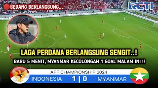 🔴LIVE BERLANGSUNG  INDONESIA VS MYANMAR  AFF CHAMPIONSHIP 2024  INDONESIA TAMPIL MENGGILA  Ilust [upl. by Kliman]