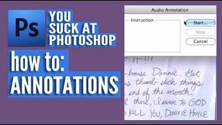 You Suck at Photoshop  Annotations [upl. by Nauj]