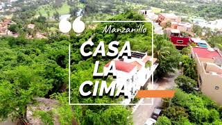 CASA LA CIMA Manzanillo Mexico [upl. by Macfarlane]