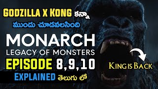 Monarch Legacy Of Monsters Episode 8910 Explained In Telugu  Godzilla x Kong New Empire in Telugu [upl. by Chiou656]