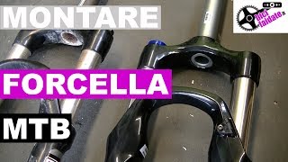 COME MONTARE LA FORCELLA SULLA MTB [upl. by Nahama]