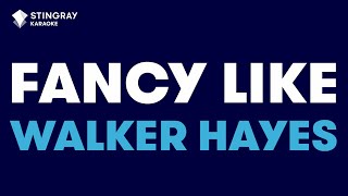 Walker Hayes  Fancy Like Karaoke with Lyrics [upl. by Irrej]