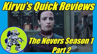 The Nevers Season 1 Part 2 Review  Kiryus Quick Reviews [upl. by Hoxie355]