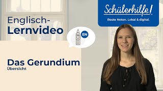 Das Gerundium – Gerund  Übersicht 🎓 Schülerhilfe Lernvideo Englisch [upl. by Azeel]