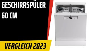 TOP–7 Die besten Geschirrspüler 60 cm Test amp Vergleich 2023  Deutsch [upl. by Aihsek]