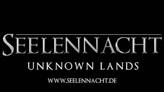 Seelennacht  Unknown Lands Promotional Upload [upl. by Ginnifer]